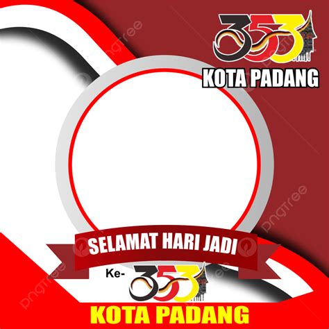 Twibbon Hari Jadi Kota Padang Png PNG Hari Jadi Kota Padang Kota