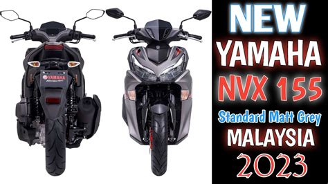 Yamaha Scooter NVX 155 Standard Matt Grey Malaysia 2023 YouTube