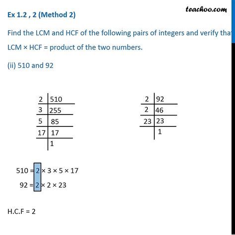 Ex 12 2 Ii Find Hcf And Lcm Of 510 And 92 And Verify Product