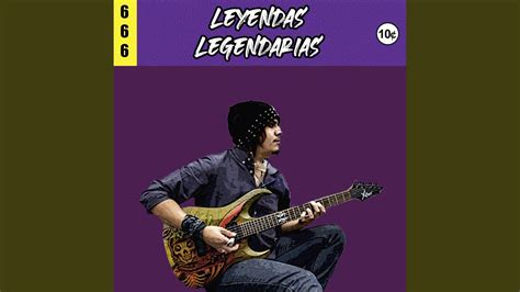 Leyendas Legendarias Youtube