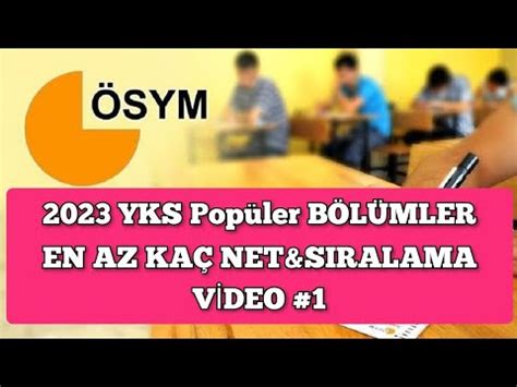 2023 YKS Popüler BÖLÜMLER Son 3 Yıl EN AZ KAÇ NET SIRALAMA Video 1