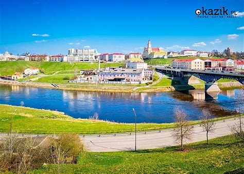 Grodno Nad Niemnem Miasto Bardzo Powiązane Z Historią