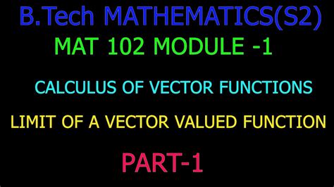 Limit Of A Vector Valued Functionpart 1mat102module 1calculus Of