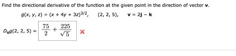 Solved Find The Directional Derivative Of The Function At