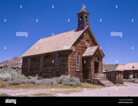 An Old Abandoned Church In Bodie California The Best Preserved Old