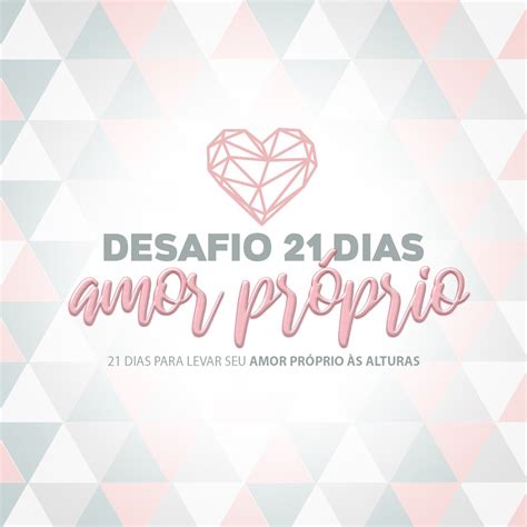 Desafio 21 Dias Para Amor Próprio