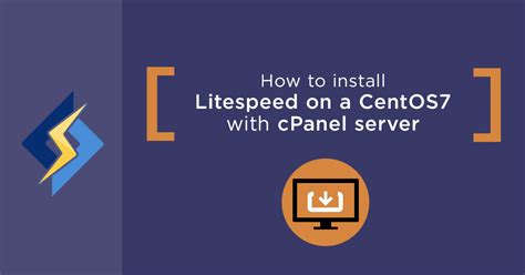 How To Install Litespeed On Centos With Cpanel Globo Tech