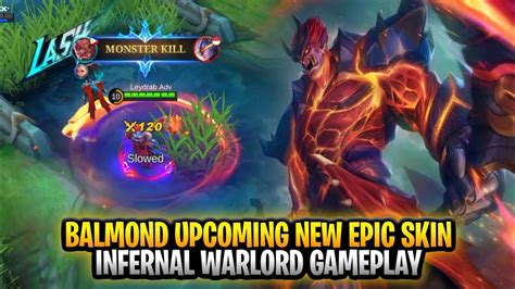 Balmond New Upcoming Epic Skin Infernal Warlord Gameplay Mobile