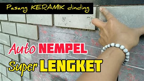 Cara Pasang Keramik Dinding Langsung Nempel Lengket YouTube