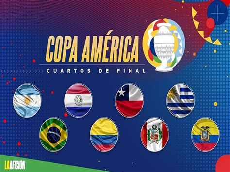 Partidazos Así quedaron las llaves de cuartos de final de la Copa América