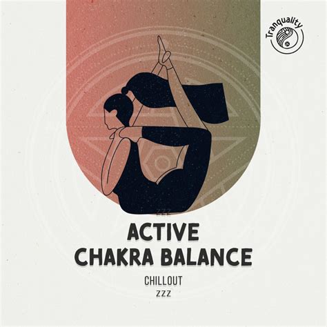 Zzz Active Chakra Balance Chillout Zzz Album By Chakra Balancing