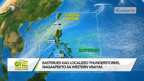 One Western Visayas Easterlies Kag Localized Thunderstorms Nagaapekto