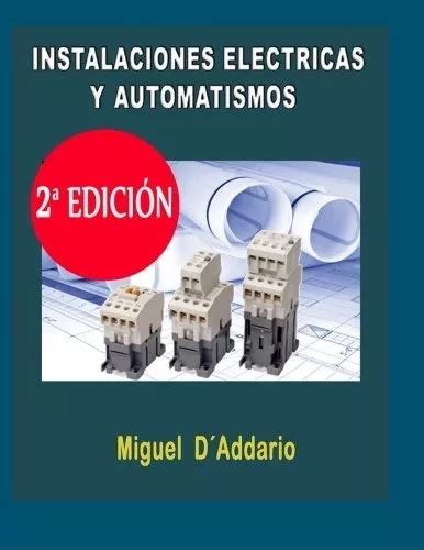 Libro Instalaciones Electricas Y Automatismos Industri Envío gratis