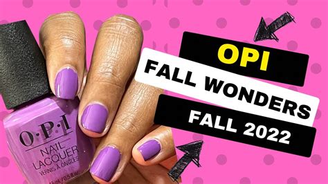 OPI Fall 2022 Collection Fall Wonders Live Swatch And Review Fall