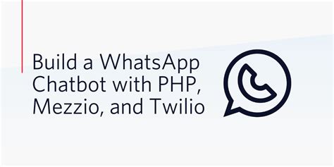 Build A WhatsApp Chatbot With PHP Mezzio And Twilio Twilio