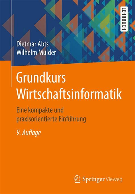 Grundkurs Wirtschaftsinformatik Eine Kompakte Und Praxisorientierte