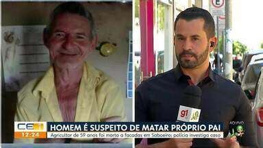 CETV 1ª Edição Fortaleza Homem é suspeito de matar o próprio pai em