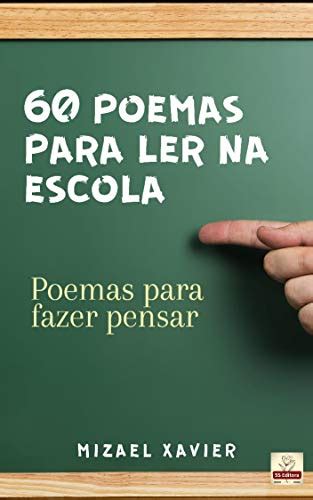 60 POEMAS PARA LER NA ESCOLA Poemas Para Fazer Pensar EBook Resumo