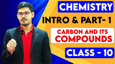 Carbon And Its Compounds Class 10 Chemistry Chapter 4 Ncert Youtube