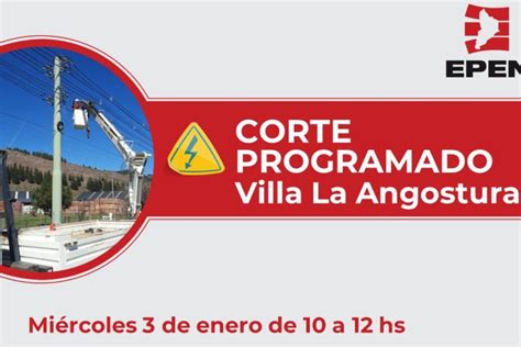 Corte Programado En Villa La Angostura El 03 01 24 SNOW NOTICIAS