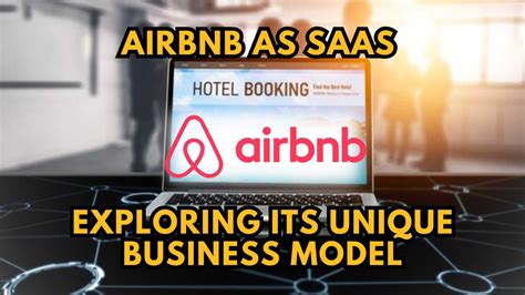 Airbnb As SaaS Exploring Its Unique Business Model Subscribed FYI