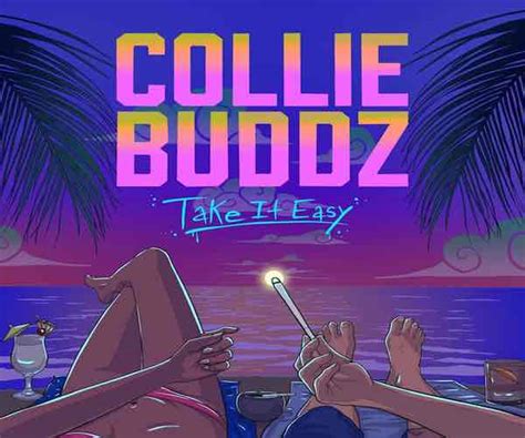 Listen To Collie Buddz ‘take It Easy Official Audio 2023 Miss Gaza