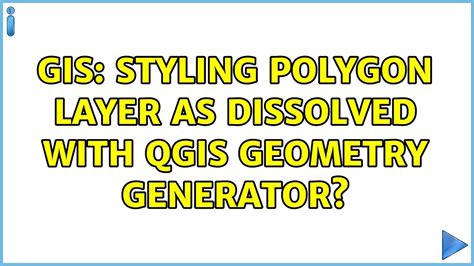 Gis Styling Polygon Layer As Dissolved With Qgis Geometry Generator