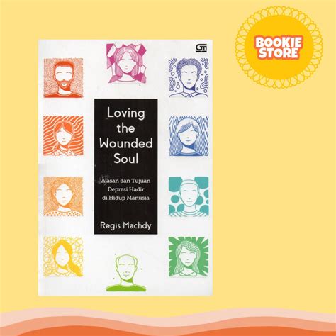 Jual Loving The Wounded Soul Shopee Indonesia