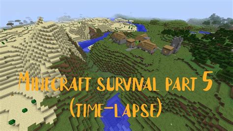 Minecraft Survival Ep 5 But Its A Time Lapse YouTube