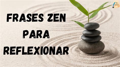 Frases Zen Para Cumplea Os Frases Bonitas Tu Portal De Referencia