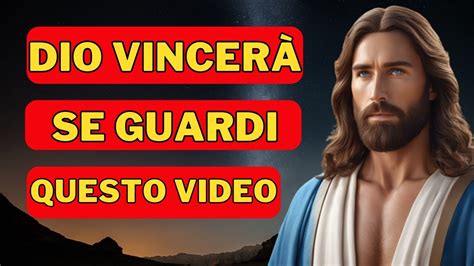 Dio vincerà se guardi questo video Messaggio di Dio per me oggi