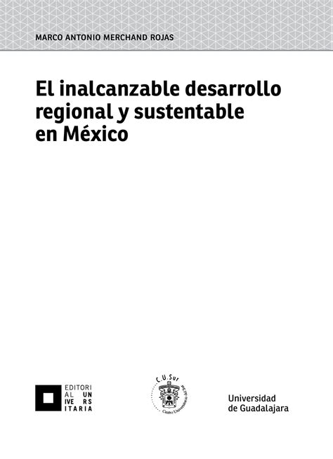 Viewinside El Inalcanzable Desarrollo Regional Y Sustentable En Mexico