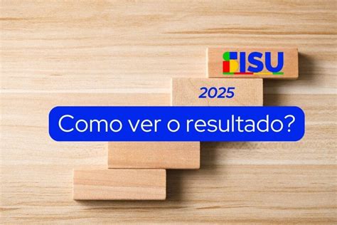 Como Ver O Resultado Do Sisu 2025 - Como ver o resultado do Sisu 2025?