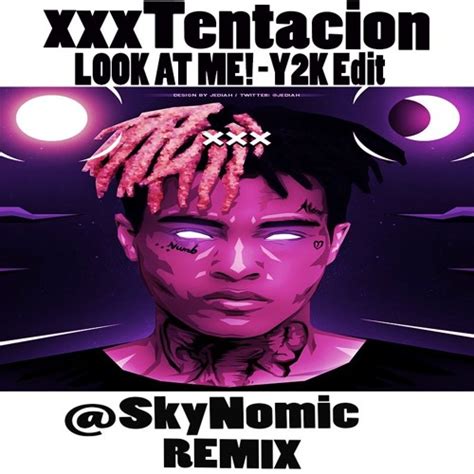 Stream Xxxtentacion Look At Me Y2k Edit Skynomic Remix Chopped