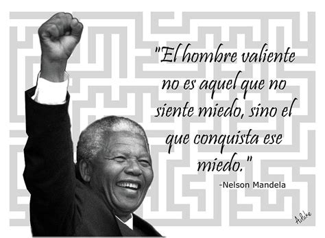 Mandela Hombre Valiente Frase Photograph By Maria Aduke Alabi