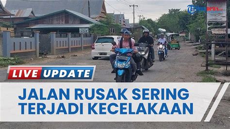 Ruas Jalan Rusak Di Binamu Jeneponto Kerap Timbulkan Kecelakaan Warga