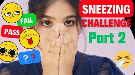 Sneezing Challenge 🤧part 2 Most Requested Video Sneezing