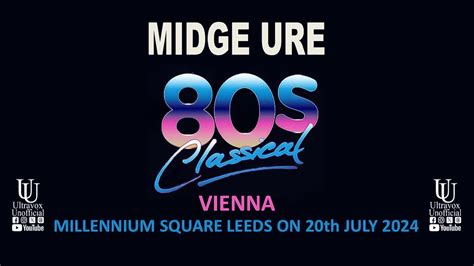 Midge Ure Vienna At S Classical Millennium Square Leeds Th July