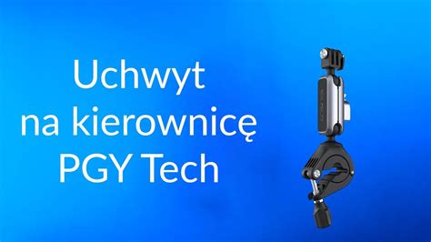 Uchwyt na kierownicę PGY Tech Handlebar Mount Poradnik GoHERO pl YouTube