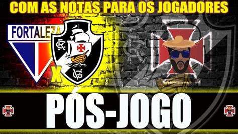 Fortaleza 2 X 0 Vasco NÃo Tem Futebol Youtube