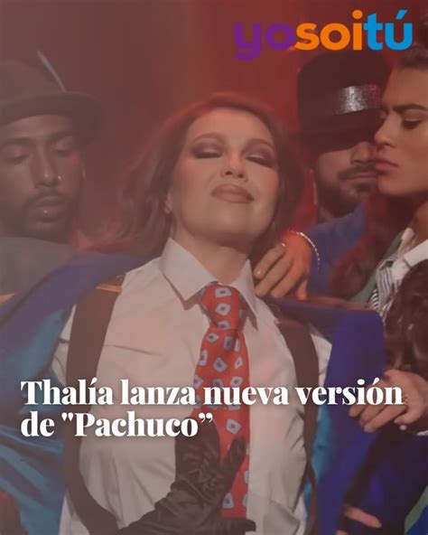 Thalía Lanza Nueva Versión De Pachuco” Vídeo Dailymotion