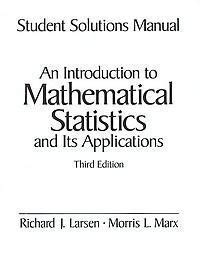 Student Solutions Manual For An Introduction To Mathematical Statistics