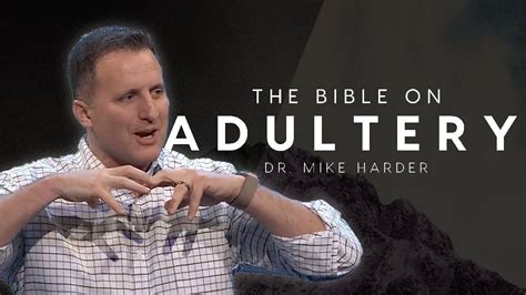 What Does The Bible Say About Adultery Dr Mike Harder Youtube