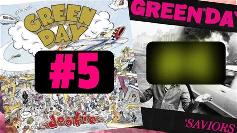 Green Day Albums Ranked Including Saviors Youtube