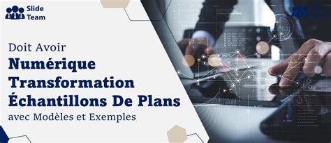 Exemples de plan de transformation numérique incontournables avec