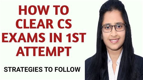 How To Clear Cs Exams In St Attempt Best Strategies To Follow For