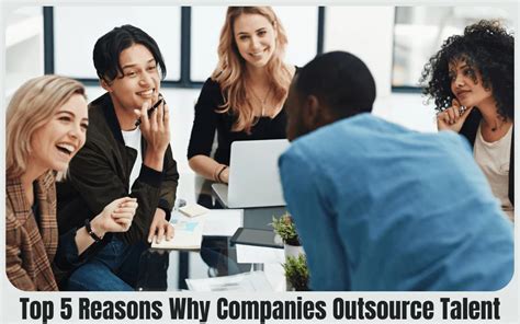 Top 5 Reasons Why Companies Outsource Talent Asia Pacifics Leading