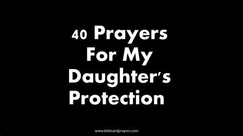 40 Prayers For My Daughters Protection