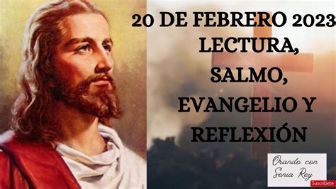 De Febrero Lectura Salmo Evangelio Y Reflexi N De La Misa