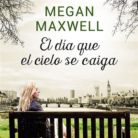 Lista 95 Foto ¿cuál Es El Orden De Los Libros De Megan Maxwell Cena